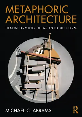 Abrams |  Metaphoric Architecture | Buch |  Sack Fachmedien