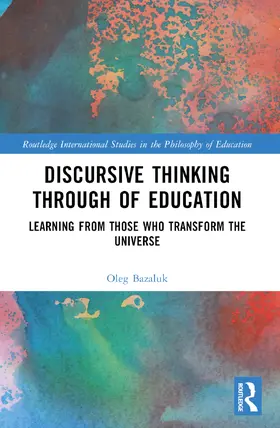 Bazaluk |  Discursive Thinking Through of Education | Buch |  Sack Fachmedien