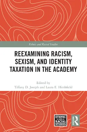 Joseph / Hirshfield |  Reexamining Racism, Sexism, and Identity Taxation in the Academy | Buch |  Sack Fachmedien