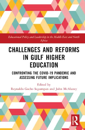 Segumpan / McAlaney |  Challenges and Reforms in Gulf Higher Education | Buch |  Sack Fachmedien