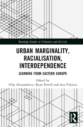 Vilenica / Alexandrescu / Powell |  Urban Marginality, Racialisation, Interdependence | Buch |  Sack Fachmedien