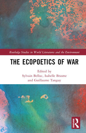 Tanguy / Belluc / Brasme |  The Ecopoetics of War | Buch |  Sack Fachmedien