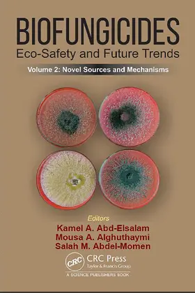 Abd-Elsalam / Alghuthaymi / Abdel-Momen |  Biofungicides: Eco-Safety and Future Trends | Buch |  Sack Fachmedien