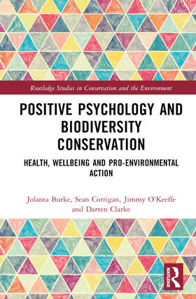 Clarke / Burke / O'Keeffe |  Positive Psychology and Biodiversity Conservation | Buch |  Sack Fachmedien