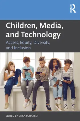 Scharrer |  Children, Media, and Technology | Buch |  Sack Fachmedien