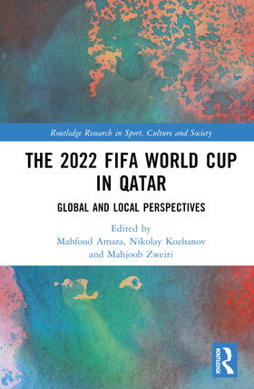 Amara / Kozhanov / Zweiri |  The 2022 FIFA World Cup in Qatar | Buch |  Sack Fachmedien