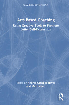 Giraldez Hayes / Max |  Arts-Based Coaching | Buch |  Sack Fachmedien