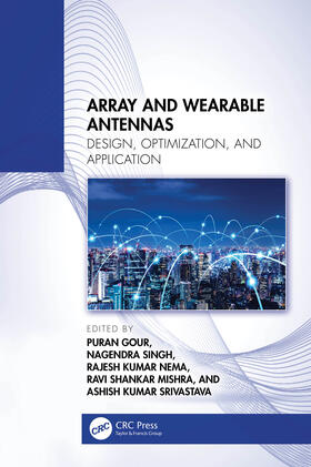Gour / Singh / Nema |  Array and Wearable Antennas | Buch |  Sack Fachmedien