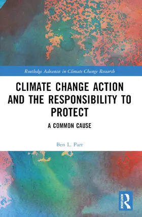 Parr |  Climate Change Action and the Responsibility to Protect | Buch |  Sack Fachmedien