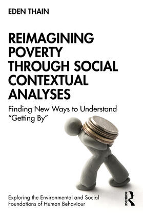 Thain |  Reimagining Poverty through Social Contextual Analyses | Buch |  Sack Fachmedien