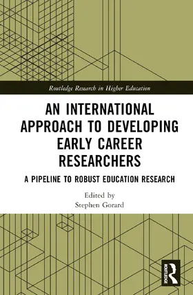 Gorard / Siddiqui |  An International Approach to Developing Early Career Researchers | Buch |  Sack Fachmedien