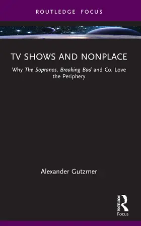 Gutzmer |  TV Shows and Nonplace | Buch |  Sack Fachmedien