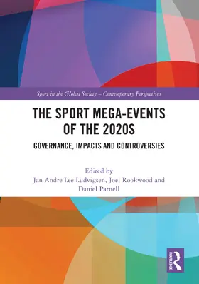 Ludvigsen / Rookwood / Parnell |  The Sport Mega-Events of the 2020s | Buch |  Sack Fachmedien