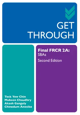 Ganguly / Chin / Anosike |  Get Through Final FRCR 2A | Buch |  Sack Fachmedien