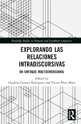 Fuentes Rodriguez / Fuentes Rodríguez / Perez Bejar |  Explorando las relaciones intradiscursivas | Buch |  Sack Fachmedien