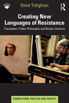 Tofighian |  Creating New Languages of Resistance | Buch |  Sack Fachmedien