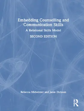 Dickson / Midwinter |  Embedding Counselling and Communication Skills | Buch |  Sack Fachmedien