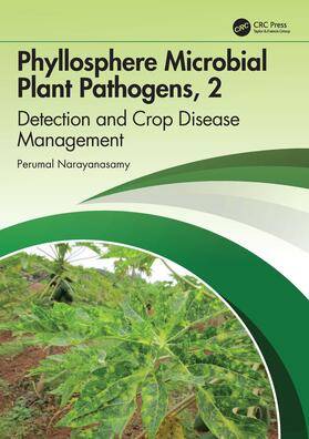 Narayanasamy | Phyllosphere Microbial Plant Pathogens: Detection and Crop Disease Management | Buch | 978-1-032-59921-2 | sack.de