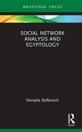 Stefanovic |  Social Network Analysis and Egyptology | Buch |  Sack Fachmedien