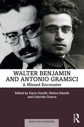 Gentili / Stimilli / Guerra |  Walter Benjamin and Antonio Gramsci | Buch |  Sack Fachmedien