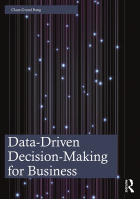 Grand Bang |  Data-Driven Decision-Making for Business | Buch |  Sack Fachmedien