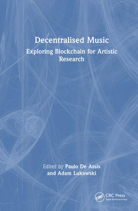 Lukawski / de Assis |  Decentralized Music | Buch |  Sack Fachmedien