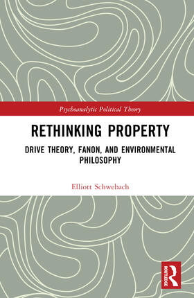 Schwebach |  Rethinking Property | Buch |  Sack Fachmedien