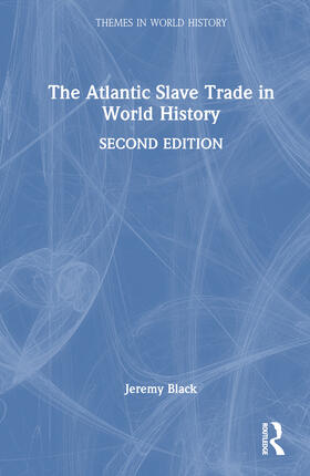 Black |  The Atlantic Slave Trade in World History | Buch |  Sack Fachmedien