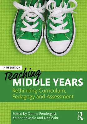 Pendergast / Main / Bahr |  Teaching Middle Years | Buch |  Sack Fachmedien