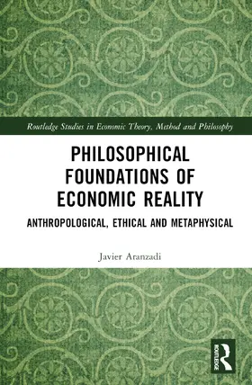 Aranzadi |  Philosophical Foundations of Economic Reality | Buch |  Sack Fachmedien