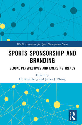 Leng / Zhang |  Sports Sponsorship and Branding | Buch |  Sack Fachmedien
