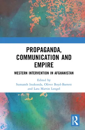 Lengel / Inukonda / Boyd-Barrett | Propaganda, Communication and Empire | Buch | 978-1-032-60456-5 | sack.de