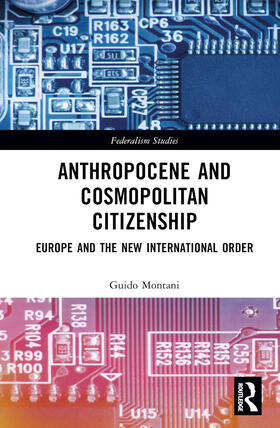 Montani |  Anthropocene and Cosmopolitan Citizenship | Buch |  Sack Fachmedien