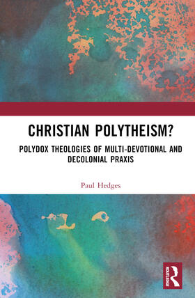 Hedges |  Christian Polytheism? | Buch |  Sack Fachmedien