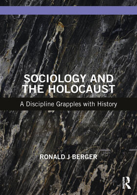Berger |  Sociology and the Holocaust | Buch |  Sack Fachmedien
