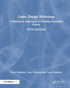 Fullerton |  Game Design Workshop | Buch |  Sack Fachmedien