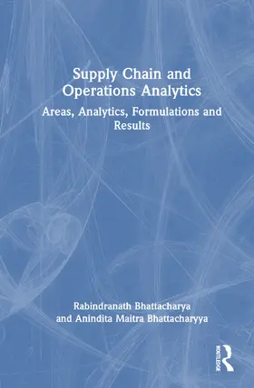 Maitra Bhattacharyya / Bhattacharya |  Supply Chain and Operations Analytics | Buch |  Sack Fachmedien