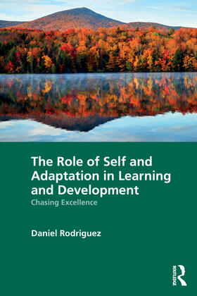 Rodriguez |  The Role of Self and Adaptation in Learning and Development | Buch |  Sack Fachmedien