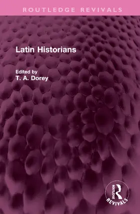 Dorey |  Latin Historians | Buch |  Sack Fachmedien