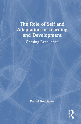 Rodriguez |  The Role of Self and Adaptation in Learning and Development | Buch |  Sack Fachmedien