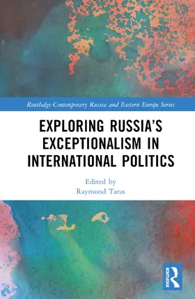 Taras |  Exploring Russia's Exceptionalism in International Politics | Buch |  Sack Fachmedien