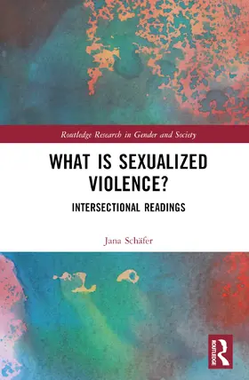 Schäfer |  What is Sexualized Violence? | Buch |  Sack Fachmedien