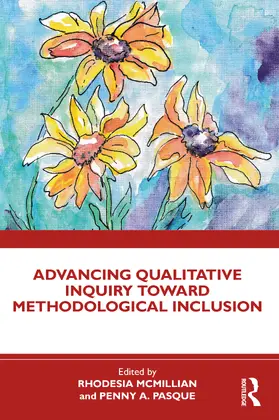 Pasque / McMillian |  Advancing Qualitative Inquiry Toward Methodological Inclusion | Buch |  Sack Fachmedien