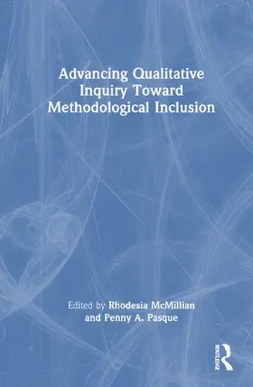 McMillian / Pasque |  Advancing Qualitative Inquiry Toward Methodological Inclusion | Buch |  Sack Fachmedien