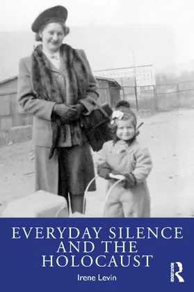 Levin |  Everyday Silence and the Holocaust | Buch |  Sack Fachmedien