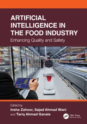 Zahoor / Ahmad Wani / Ganaie |  Artificial Intelligence in the Food Industry | Buch |  Sack Fachmedien