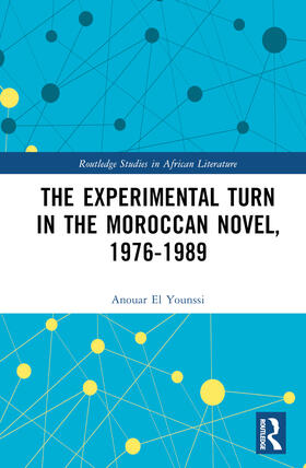 El Younssi |  The Experimental Turn in the Moroccan Novel, 1976-1989 | Buch |  Sack Fachmedien