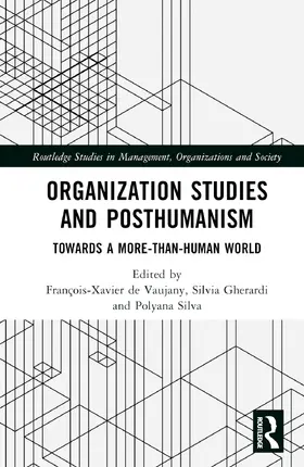 de Vaujany / Gherardi / Silva |  Organization Studies and Posthumanism | Buch |  Sack Fachmedien