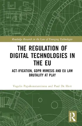 Papakonstantinou / De Hert |  The Regulation of Digital Technologies in the EU | Buch |  Sack Fachmedien