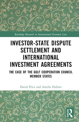 Price / Hallam |  Investor-State Dispute Settlement and International Investment Agreements | Buch |  Sack Fachmedien